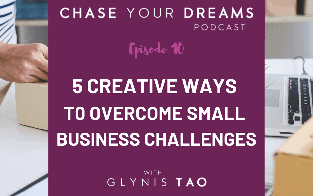 5 Creative Ways To Overcome Small Business Challenges