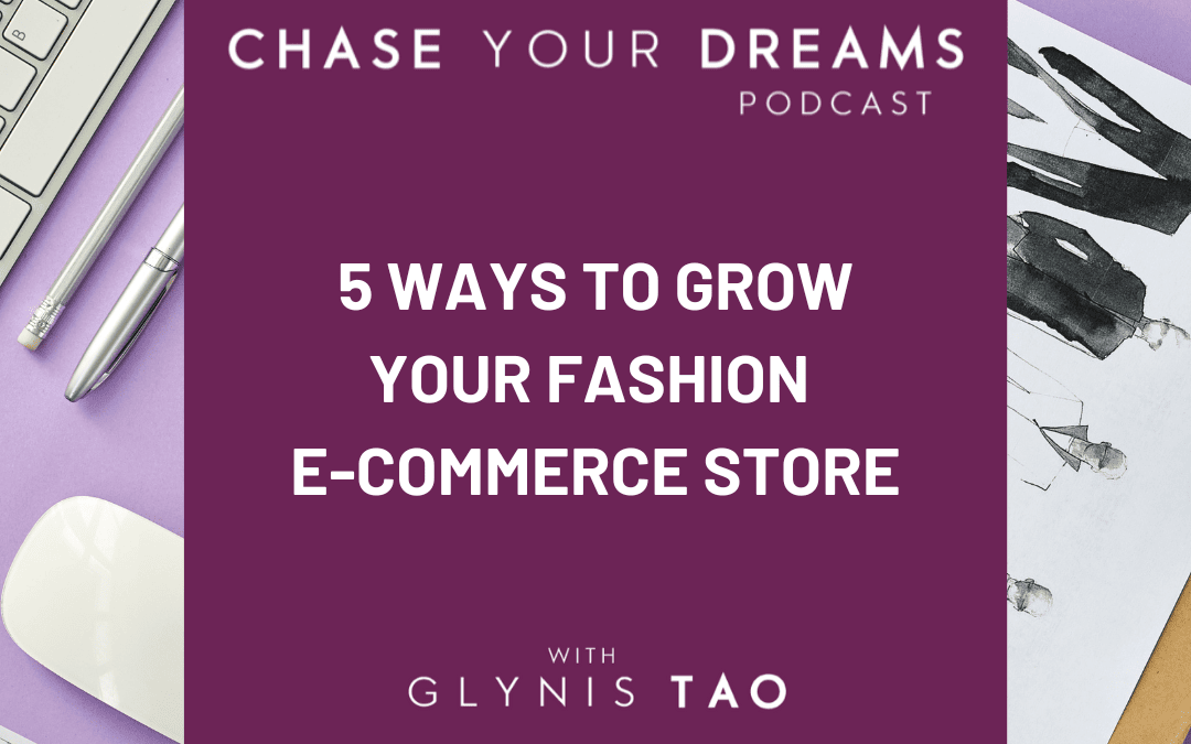 5 Ways to Grow Your Fashion E-commerce Store