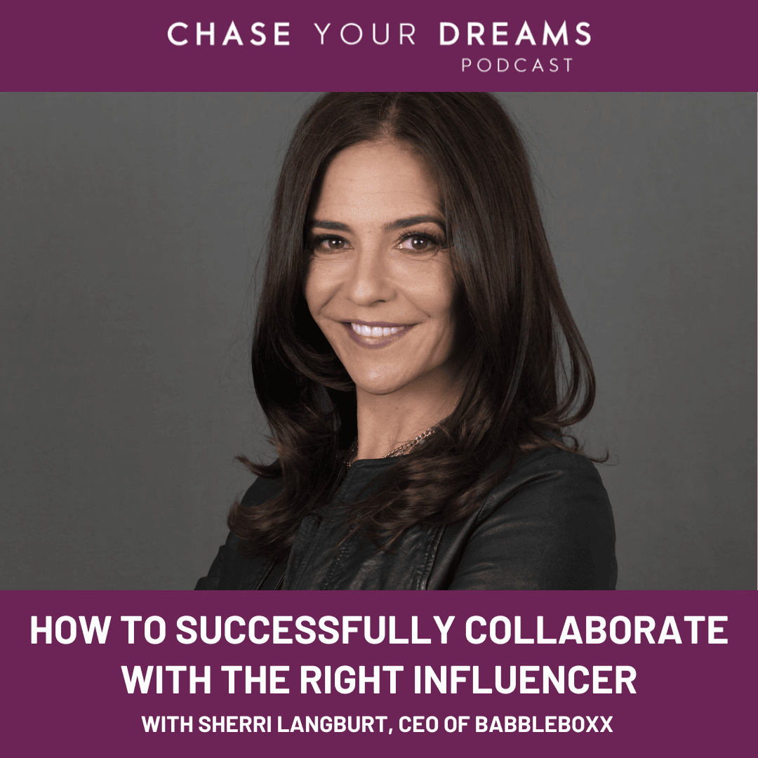 How to Successfully Collaborate with the Right Influencer with Sherri Langburt