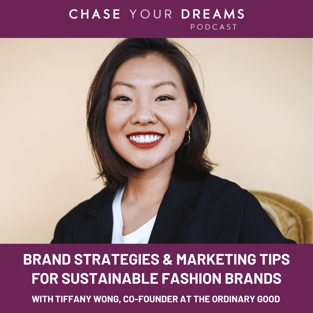 Brand Strategies & Marketing Tips for Sustainable Fashion Brands with Tiffany Wong